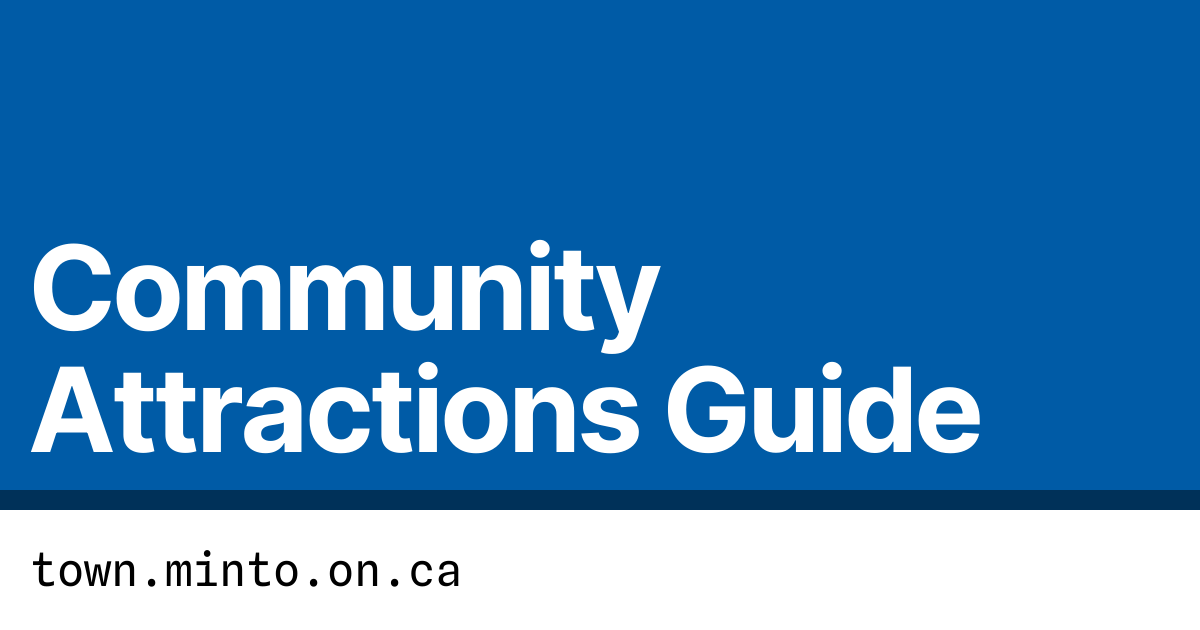 Community Attractions Guide | Town of Minto